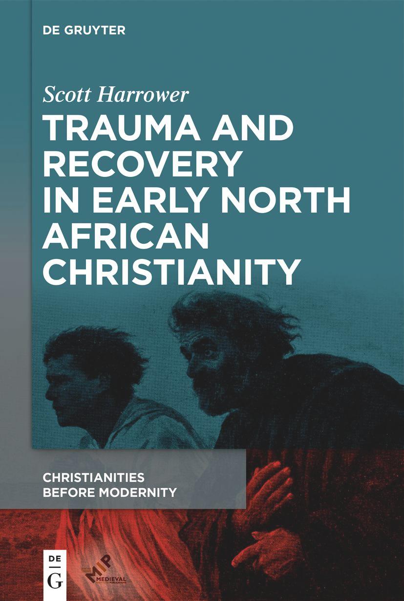 Vorderes Coverbild Trauma and Recovery in Early North African Christianity