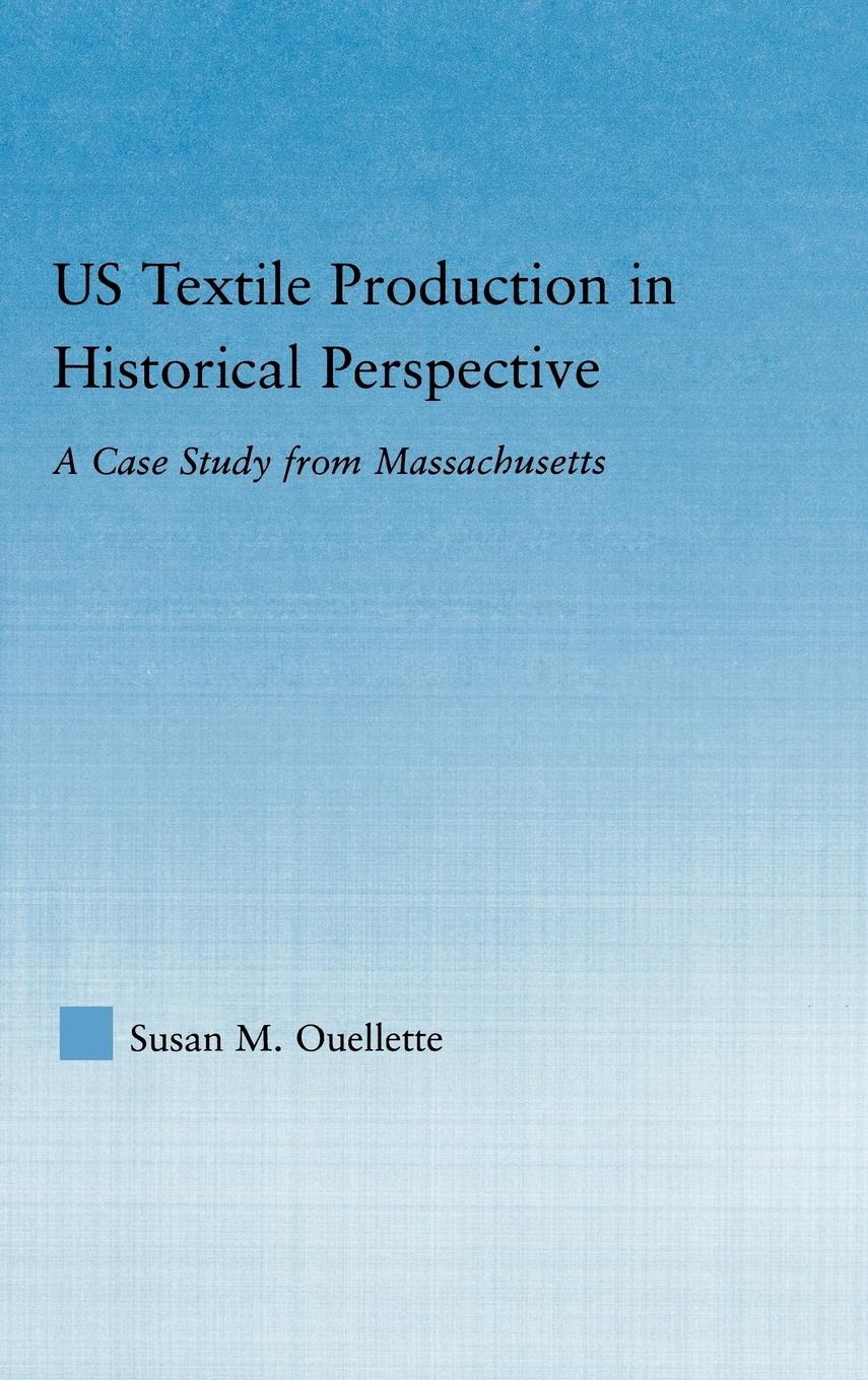 Vorderes Coverbild US Textile Production in Historical Perspective