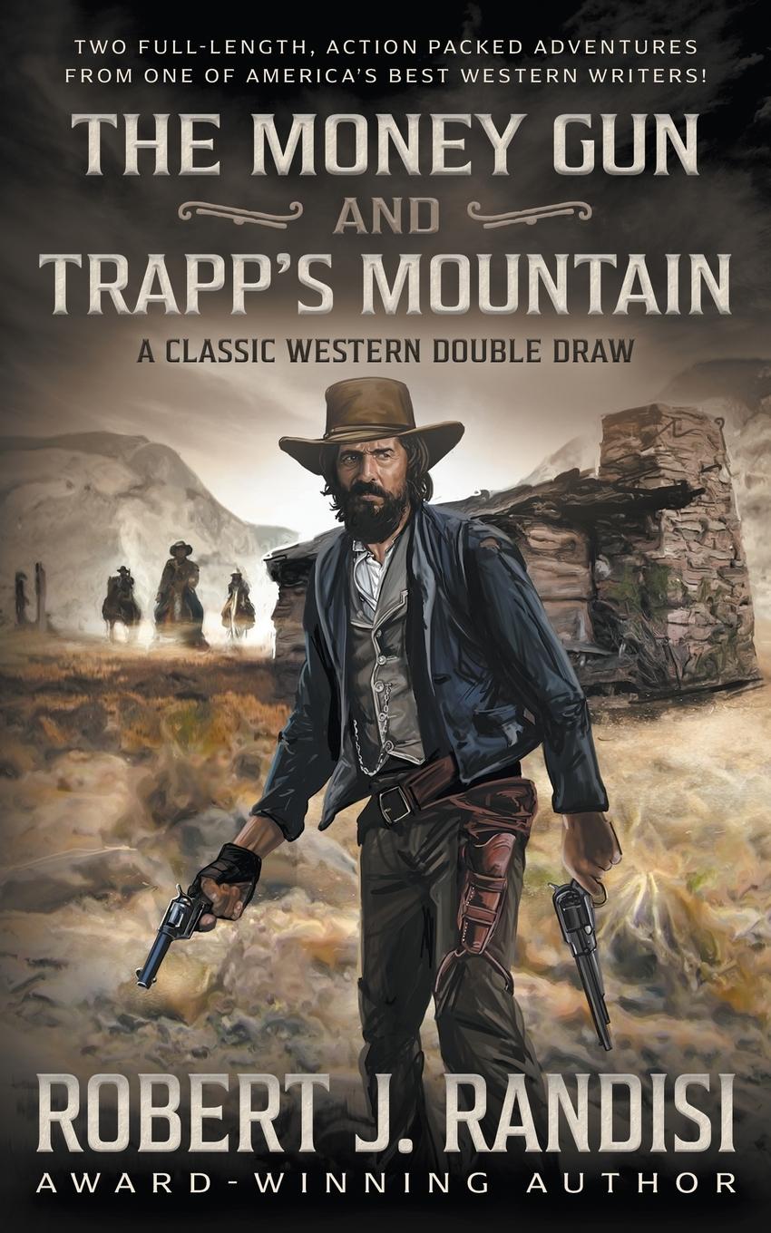 Vorderes Coverbild The Money Gun and Trapp's Mountain