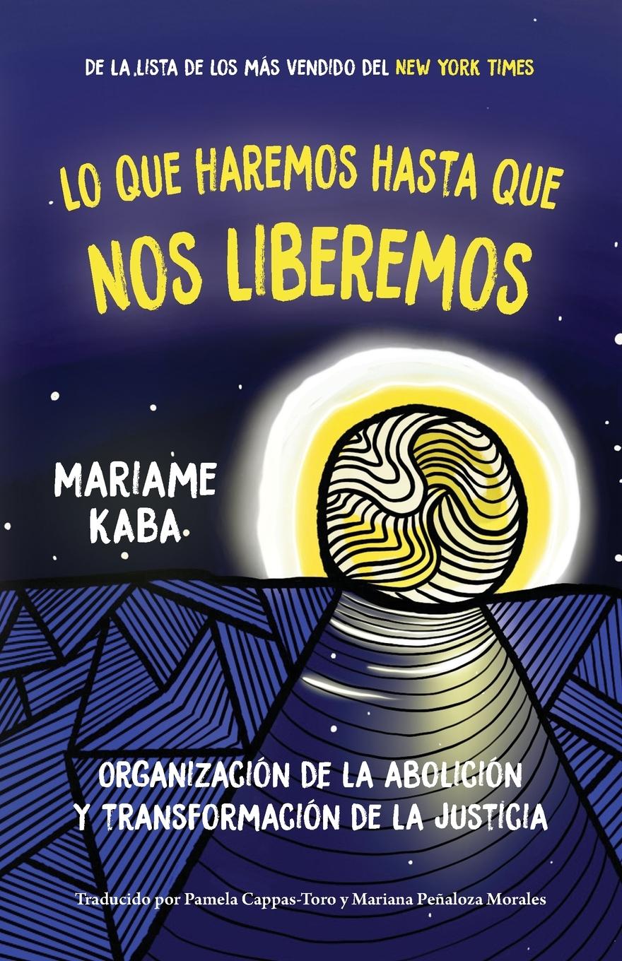 Vorderes Coverbild Lo Que Haremos Hasta Que Nos Liberemos
