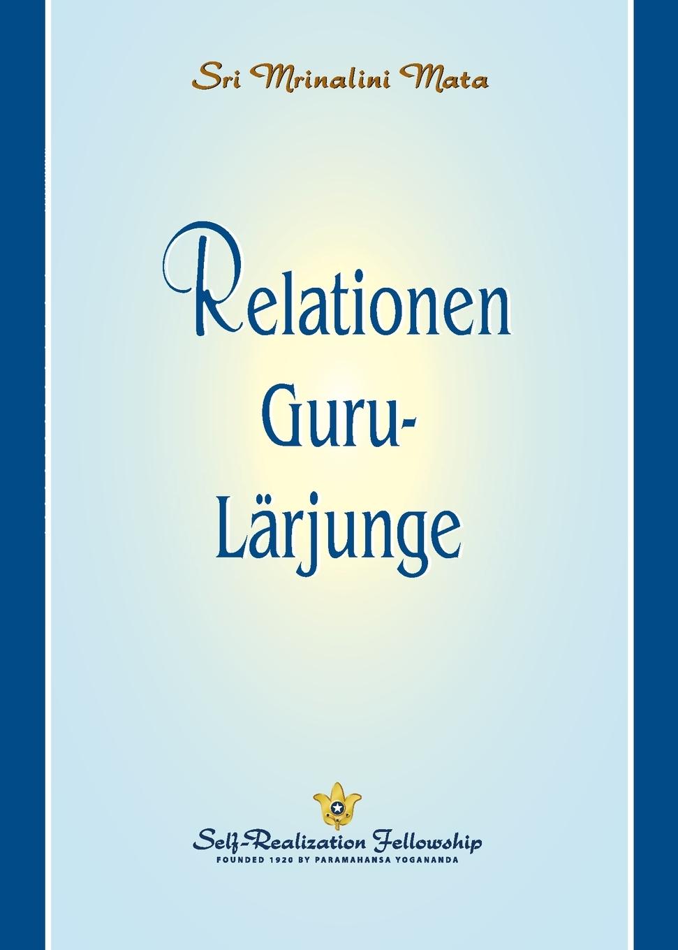 Vorderes Coverbild Relationen Guru-Lärjunge (The Guru-Disciple Relationship--Swedish)