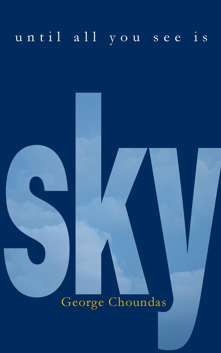 Vorderes Coverbild Until All You See Is Sky