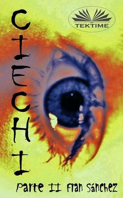 Vorderes Coverbild CIECHI Parte II