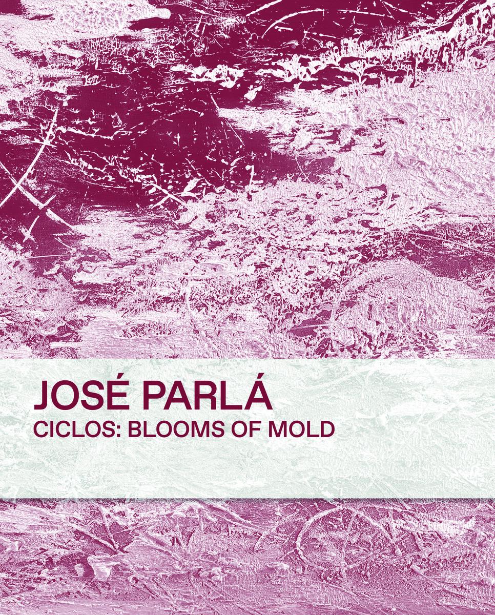 Vorderes Coverbild Jos� Parl� Ciclos Blooms of Mold