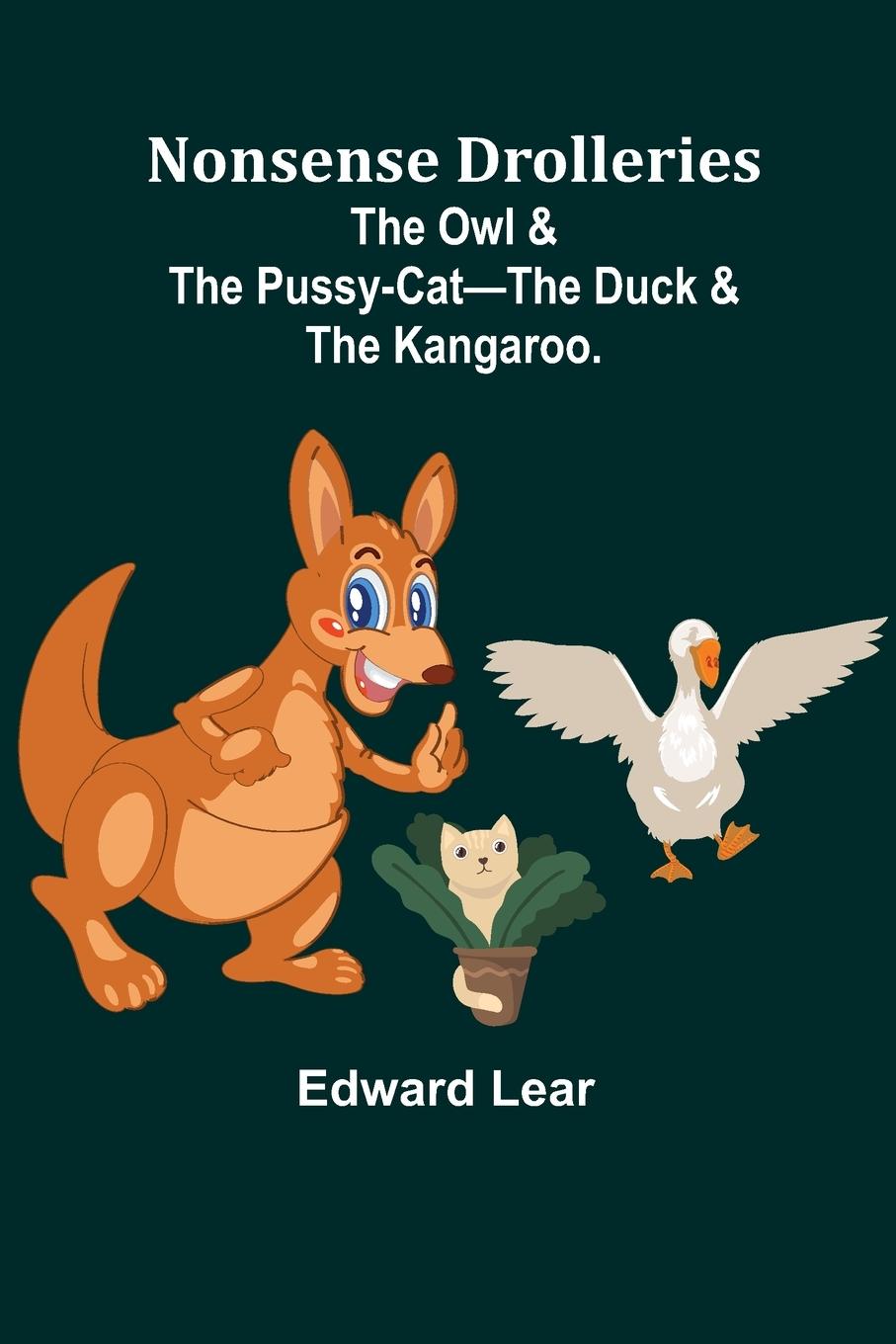 Vorderes Coverbild Nonsense Drolleries; The Owl & The Pussy-Cat-The Duck & The Kangaroo.