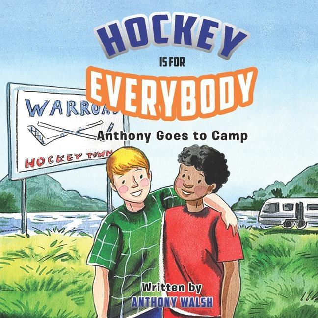 Vorderes Coverbild Hockey Is for Everybody: Anthony Goes to Camp
