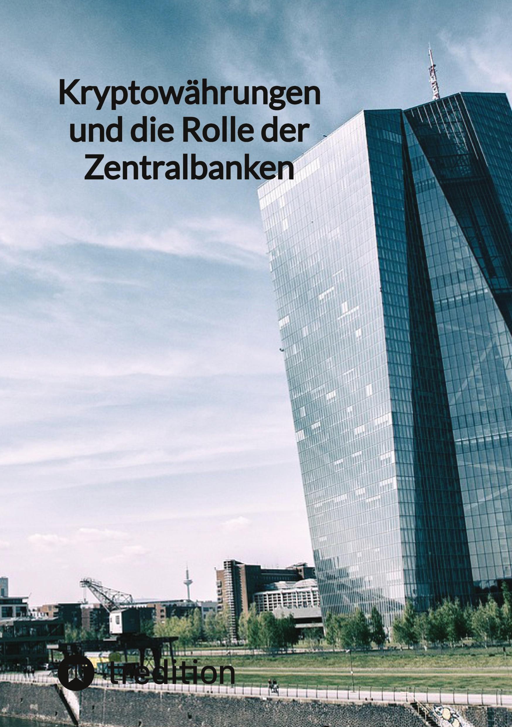 Vorderes Coverbild Kryptowährungen und die Rolle der Zentralbanken