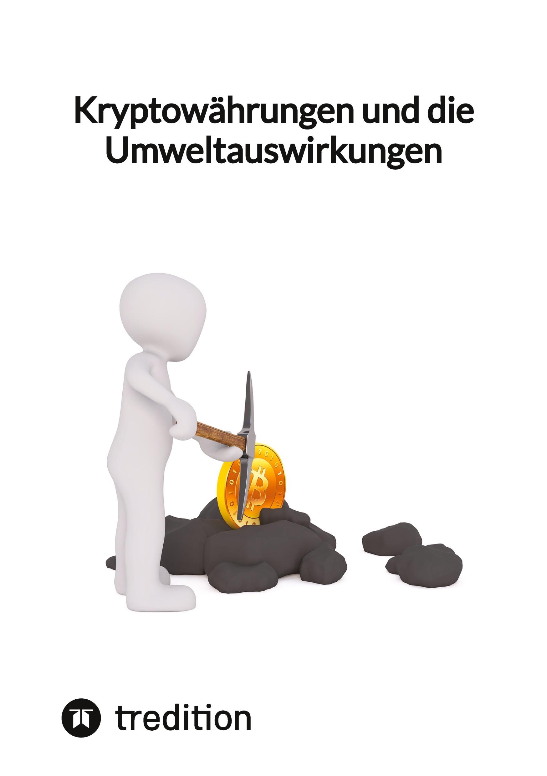 Vorderes Coverbild Kryptowährungen und die Umweltauswirkungen