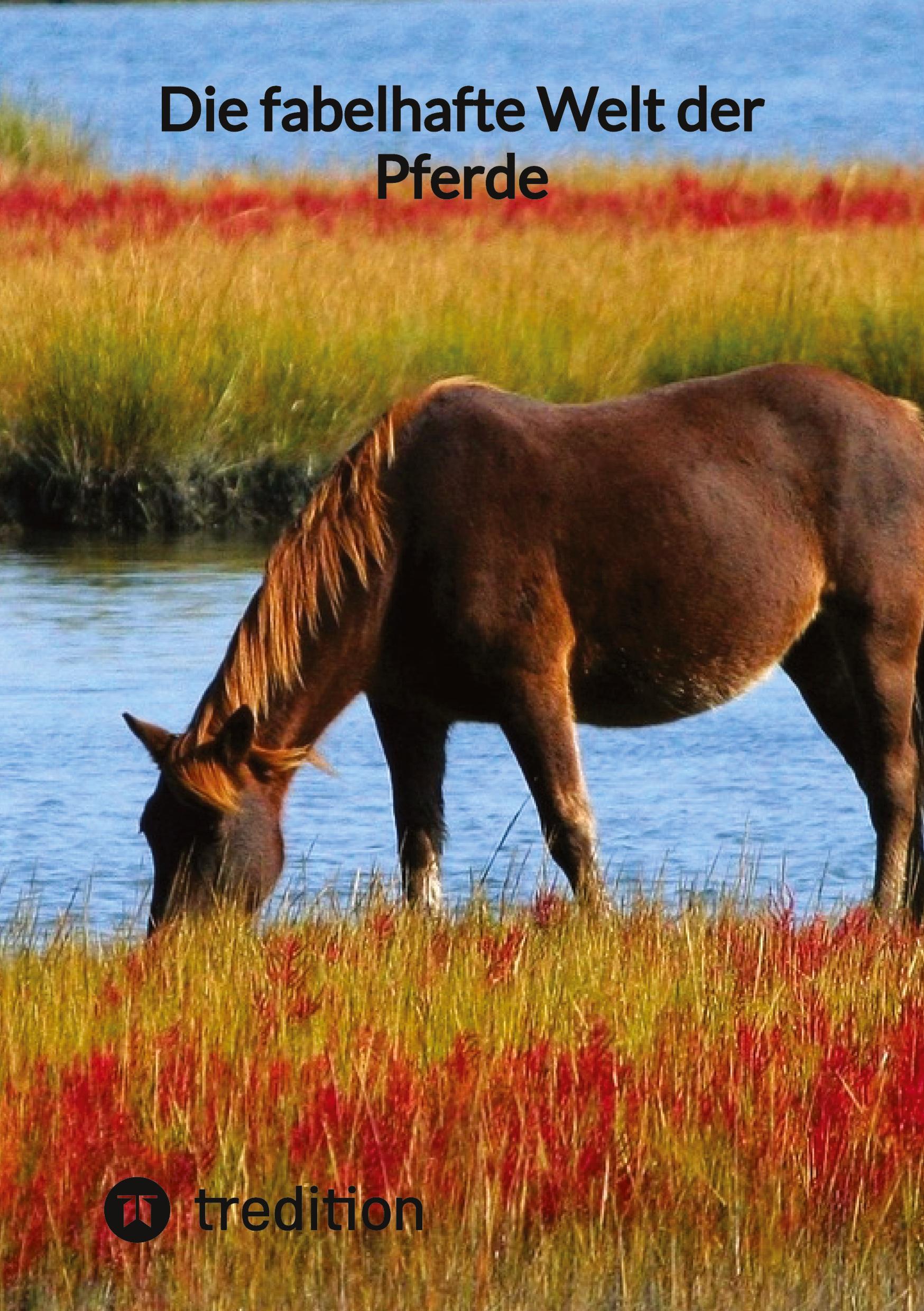 Vorderes Coverbild Die fabelhafte Welt der Pferde