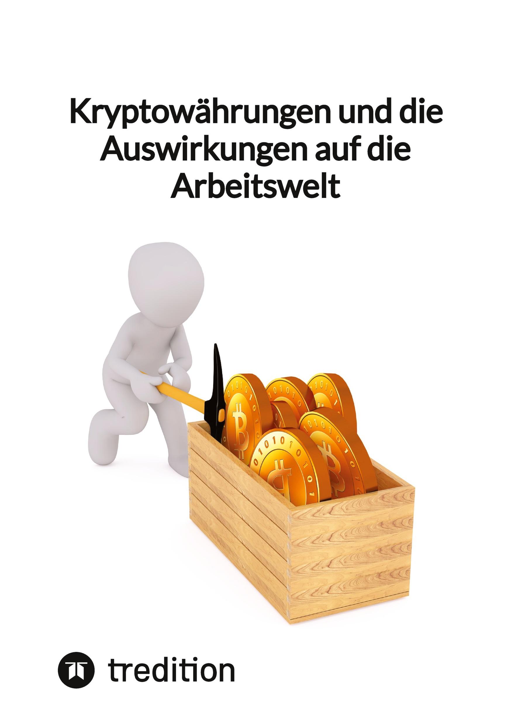 Vorderes Coverbild Kryptowährungen und die Auswirkungen auf die Arbeitswelt