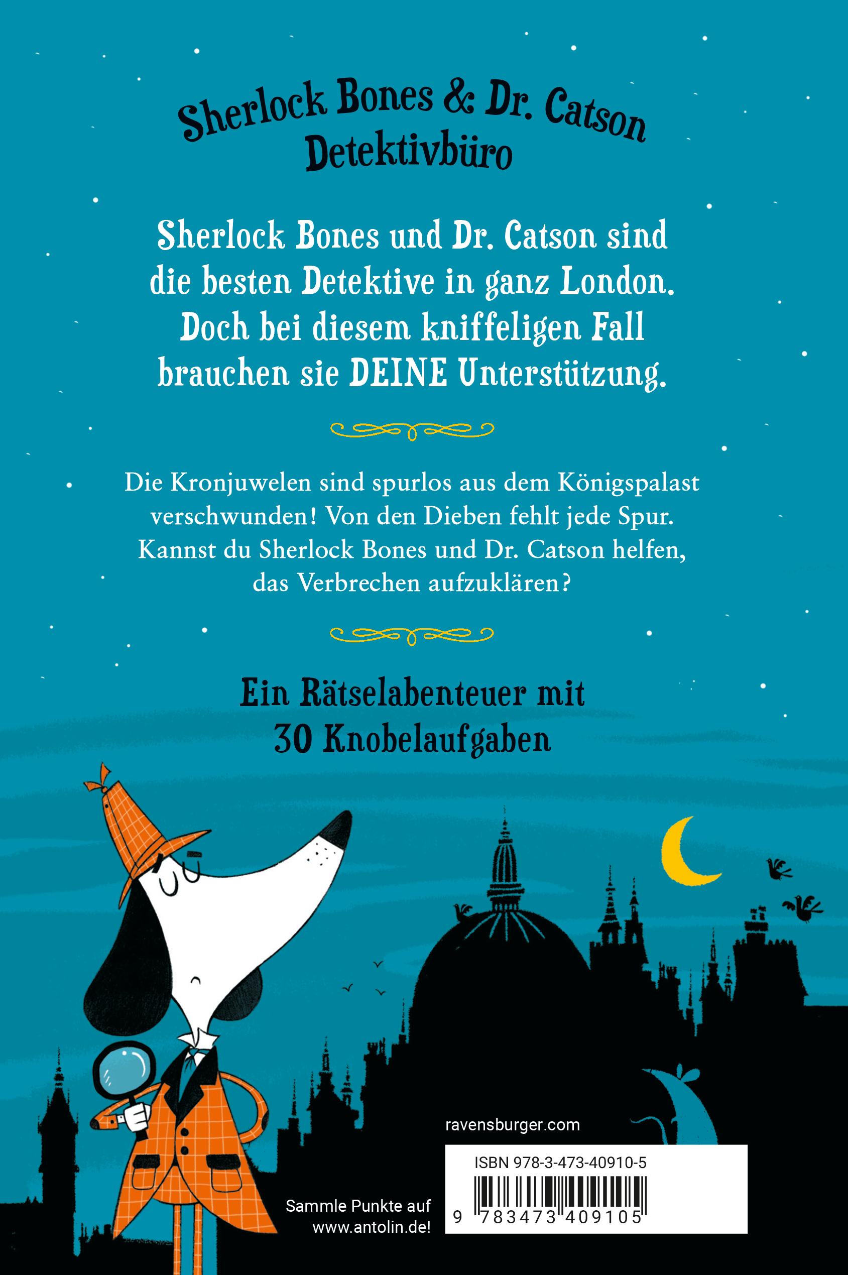 Rückseitencover Meisterdetektiv Sherlock Bones. Spannender Rätselkrimi zum Mitraten, Bd. 1: Die Jagd nach den Kronjuwelen