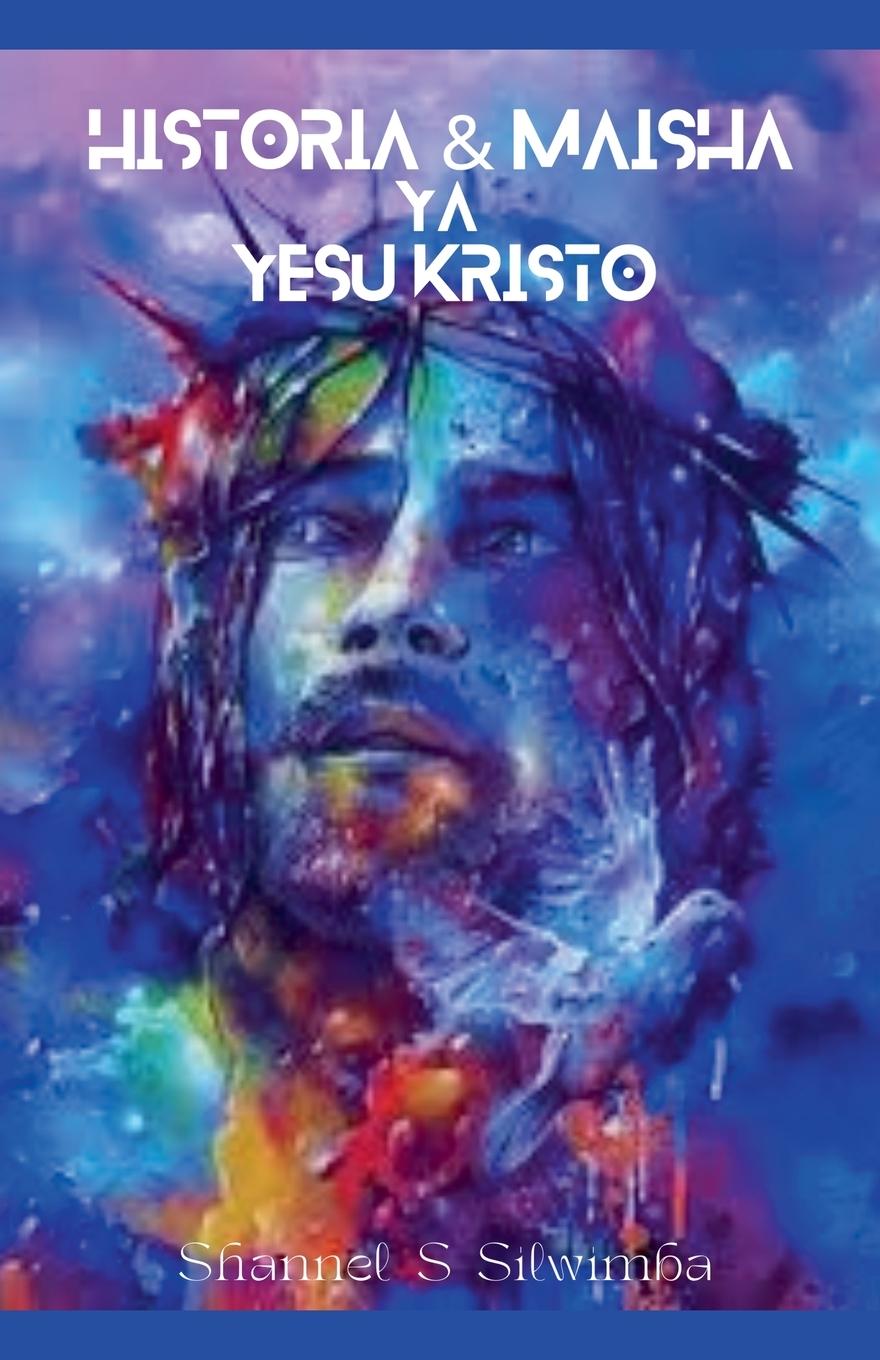 Vorderes Coverbild Historia & Maisha ya Yeshua Kristo