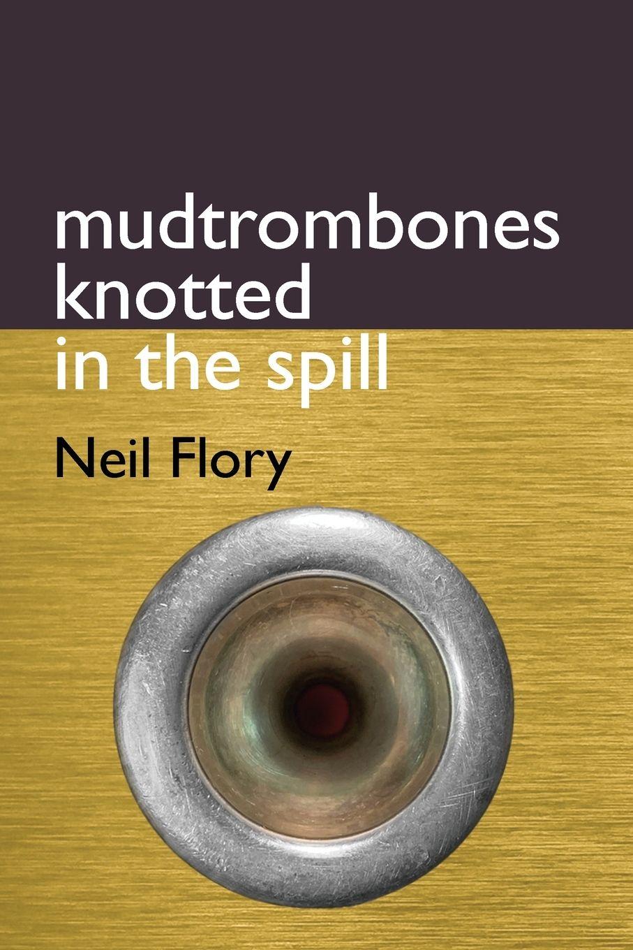 Vorderes Coverbild mudtrombones knotted in the spill