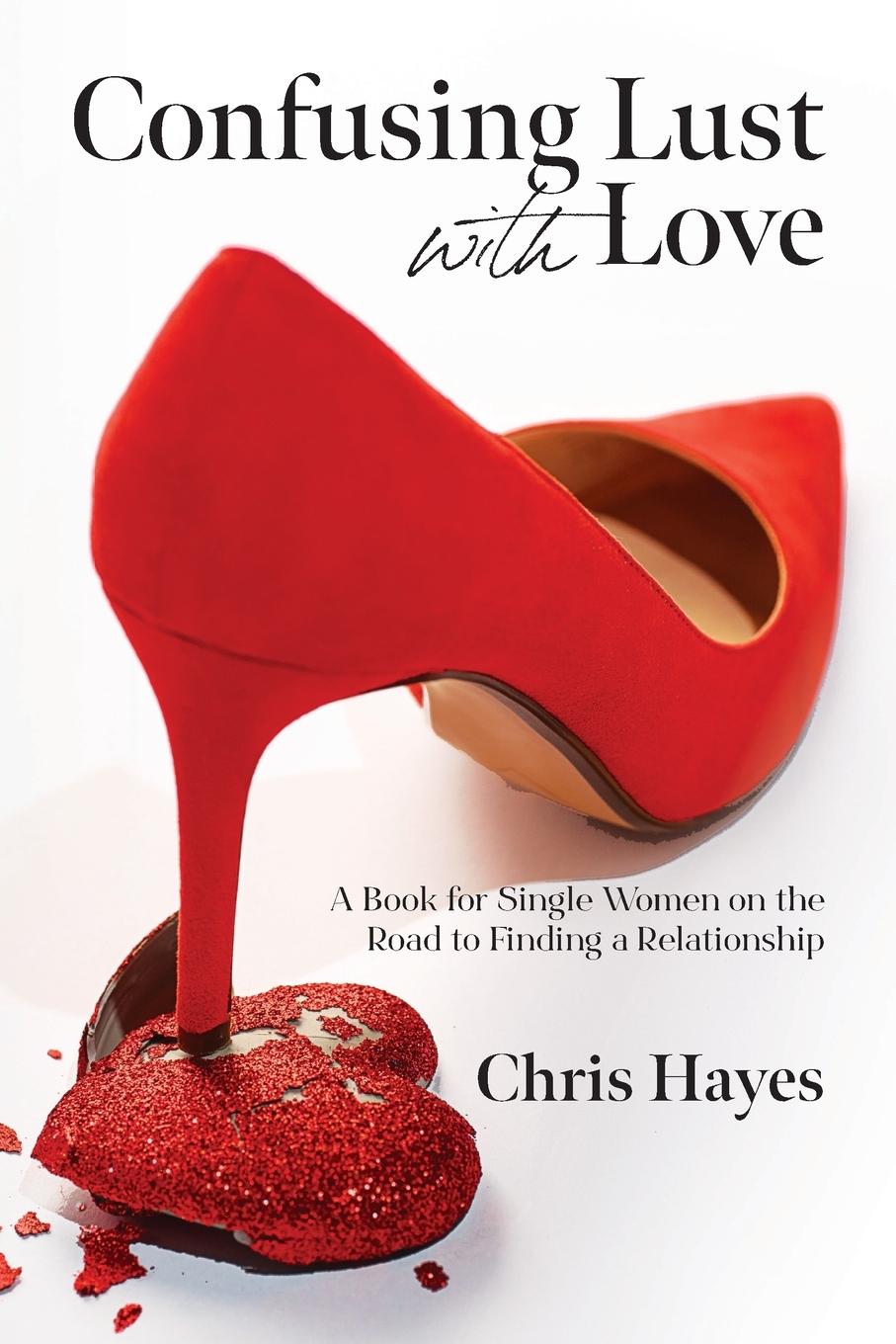 Vorderes Coverbild Confusing Lust with Love