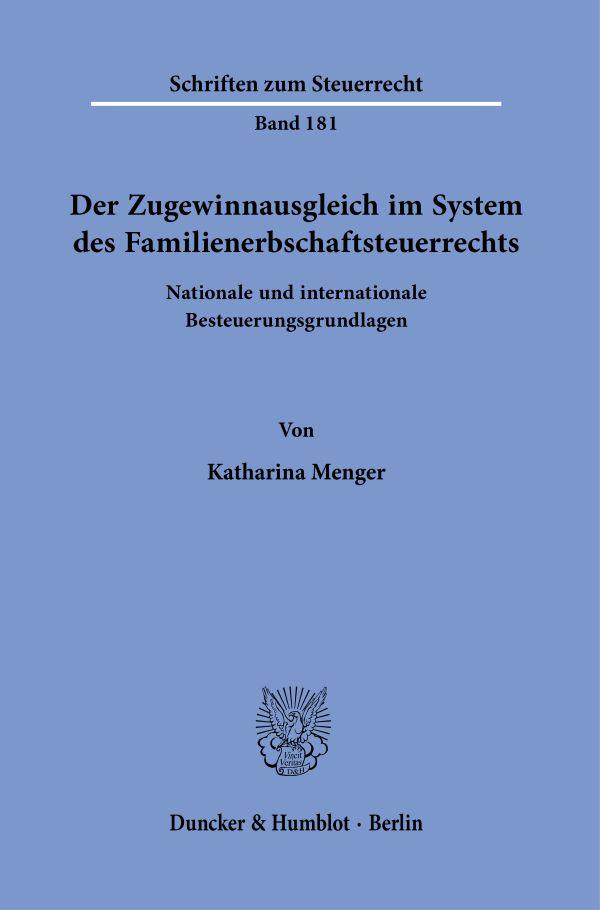 Vorderes Coverbild Der Zugewinnausgleich im System des Familienerbschaftsteuerrechts