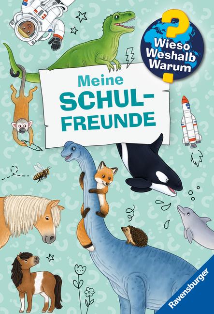 Vorderes Coverbild Wieso? Weshalb? Warum? Meine Schulfreunde