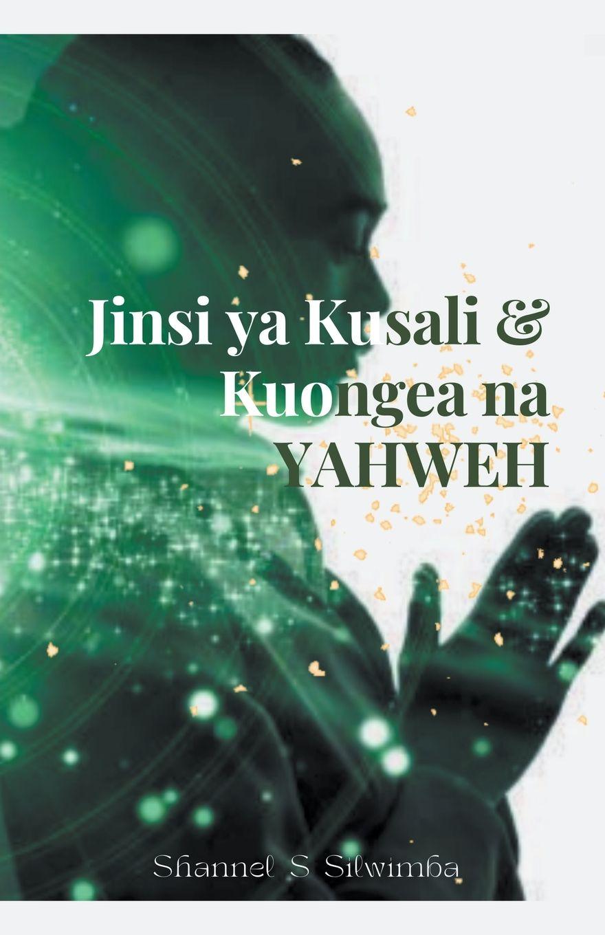 Vorderes Coverbild Jinsi ya Kusali & Kuongea na Yahweh