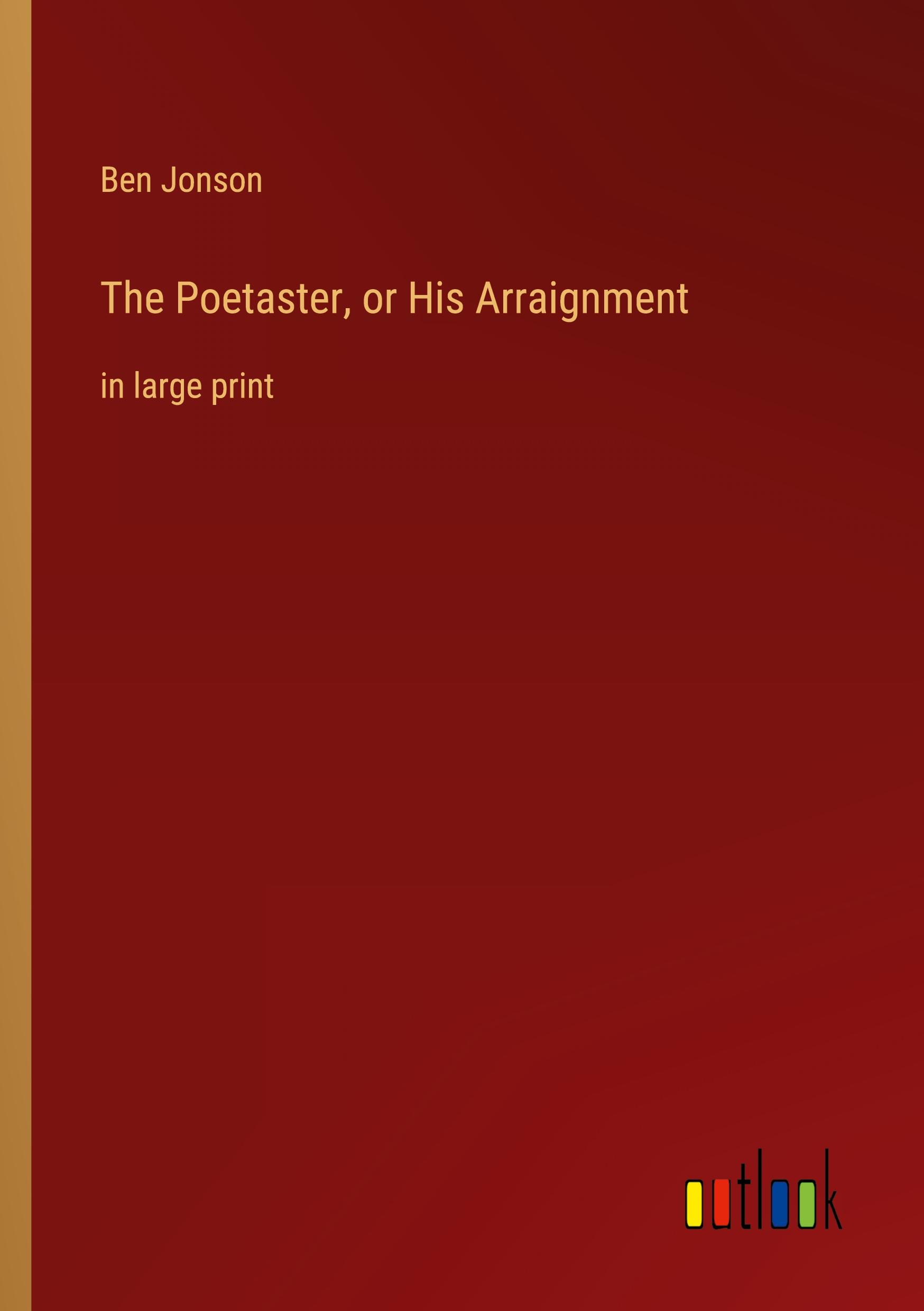 Vorderes Coverbild The Poetaster, or His Arraignment