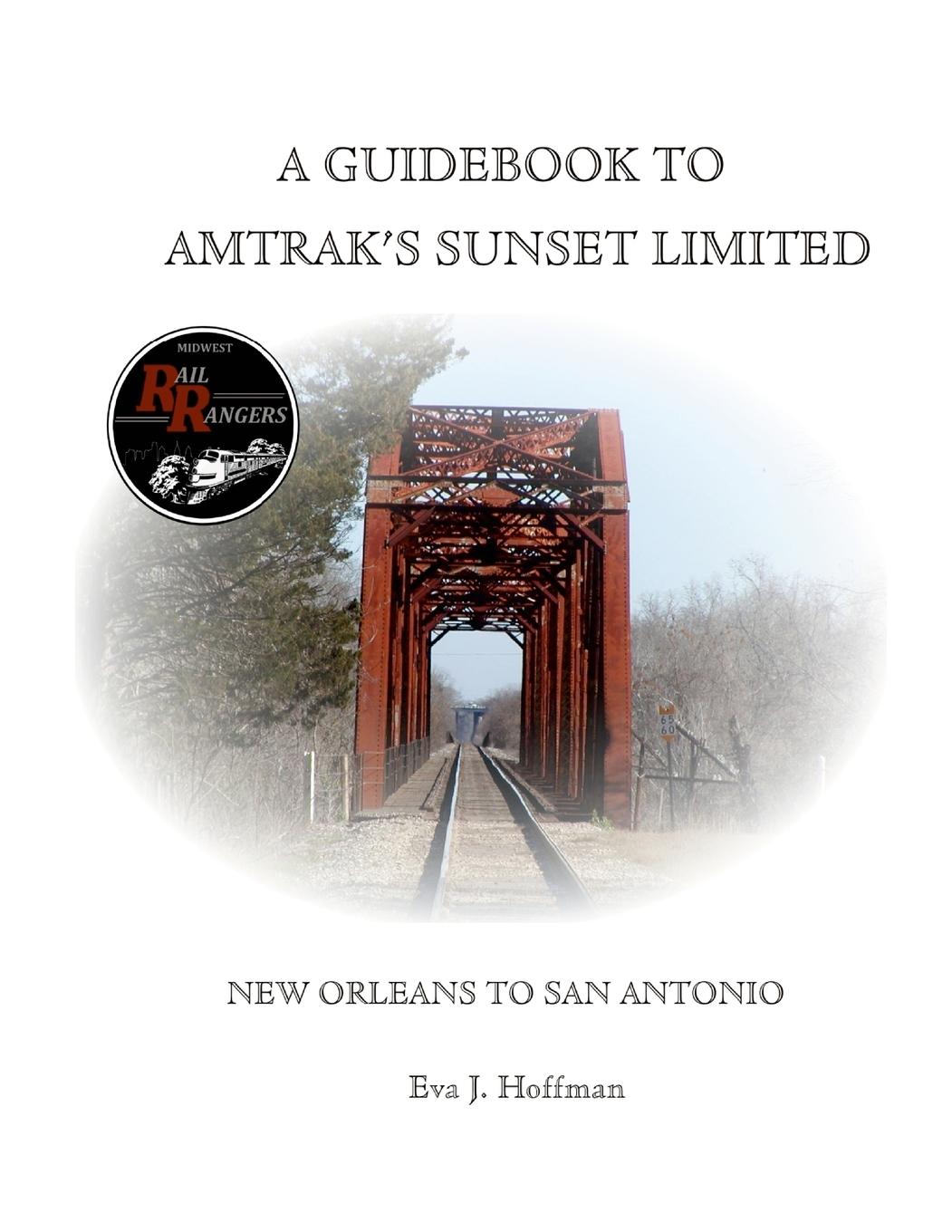 Vorderes Coverbild A GUIDEBOOK TO AMTRAK'S® SUNSET LIMITED