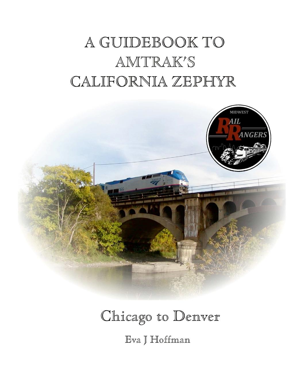 Vorderes Coverbild A GUIDEBOOK TO AMTRAK'S® CALIFORNIA ZEPHYR