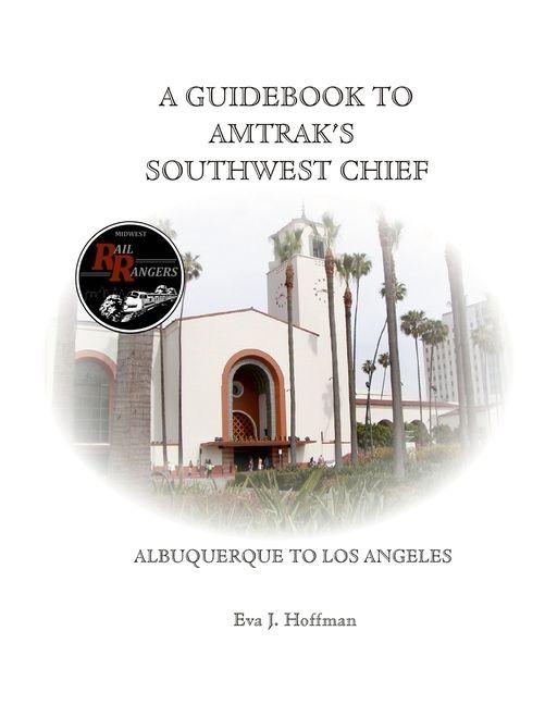 Vorderes Coverbild A GUIDEBOOK TO AMTRAK'S® SOUTHWEST CHIEF