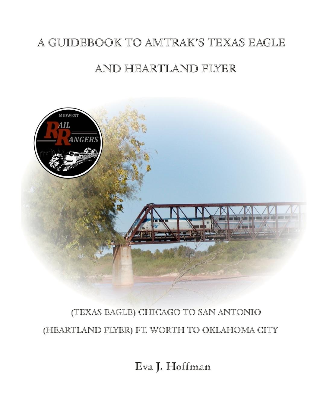 Vorderes Coverbild A GUIDEBOOK TO AMTRAK'S® TEXAS EAGLE