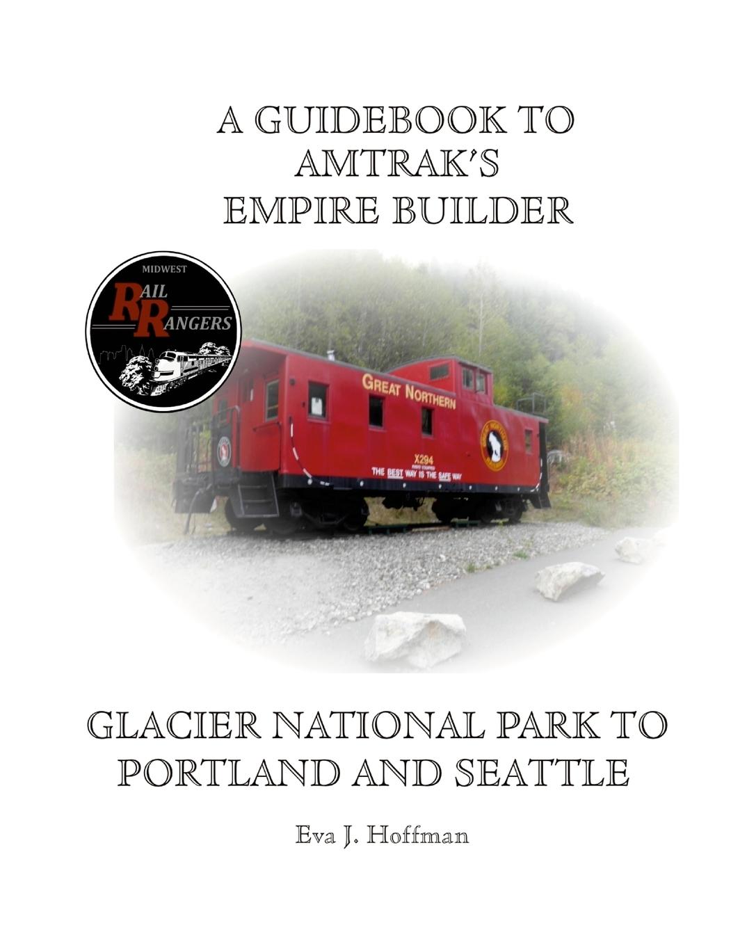 Vorderes Coverbild A GUIDEBOOK TO AMTRAK'S® EMPIRE BUILDER