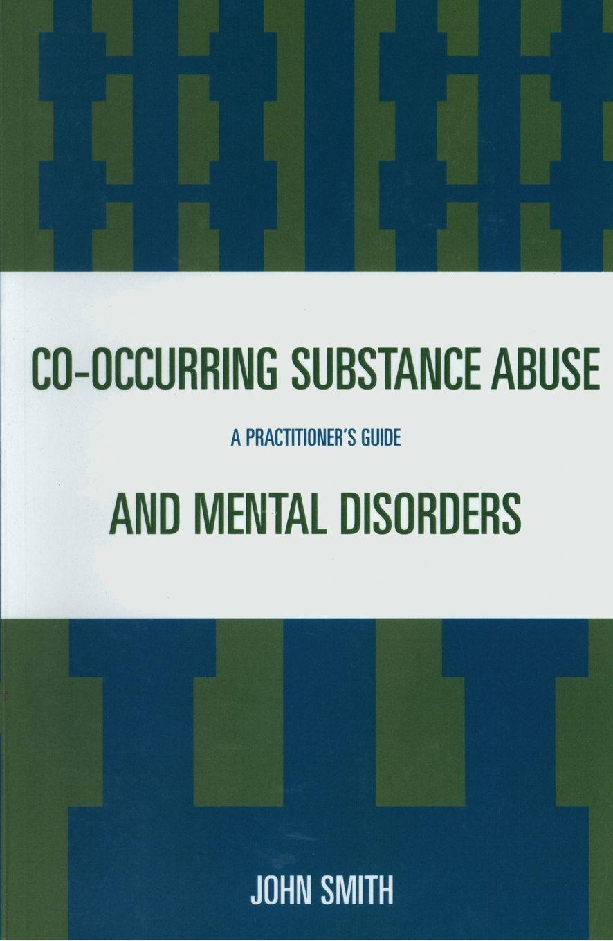 Vorderes Coverbild Co-occurring Substance Abuse and Mental Disorders