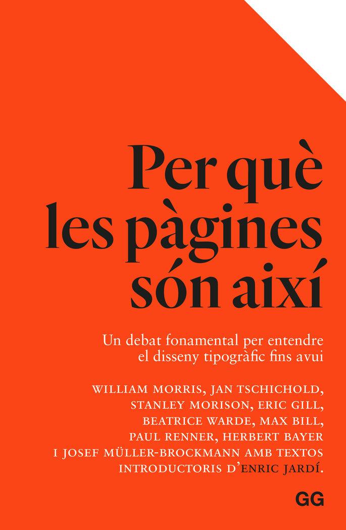 Vorderes Coverbild Per què les pàgines són així : un debat fonamental per entendre el disseny tipogràfic fins avui