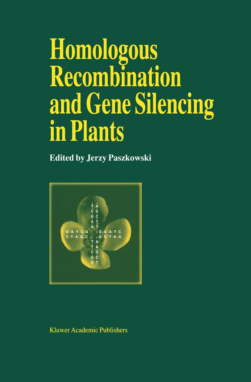 Vorderes Coverbild Homologous Recombination and Gene Silencing in Plants