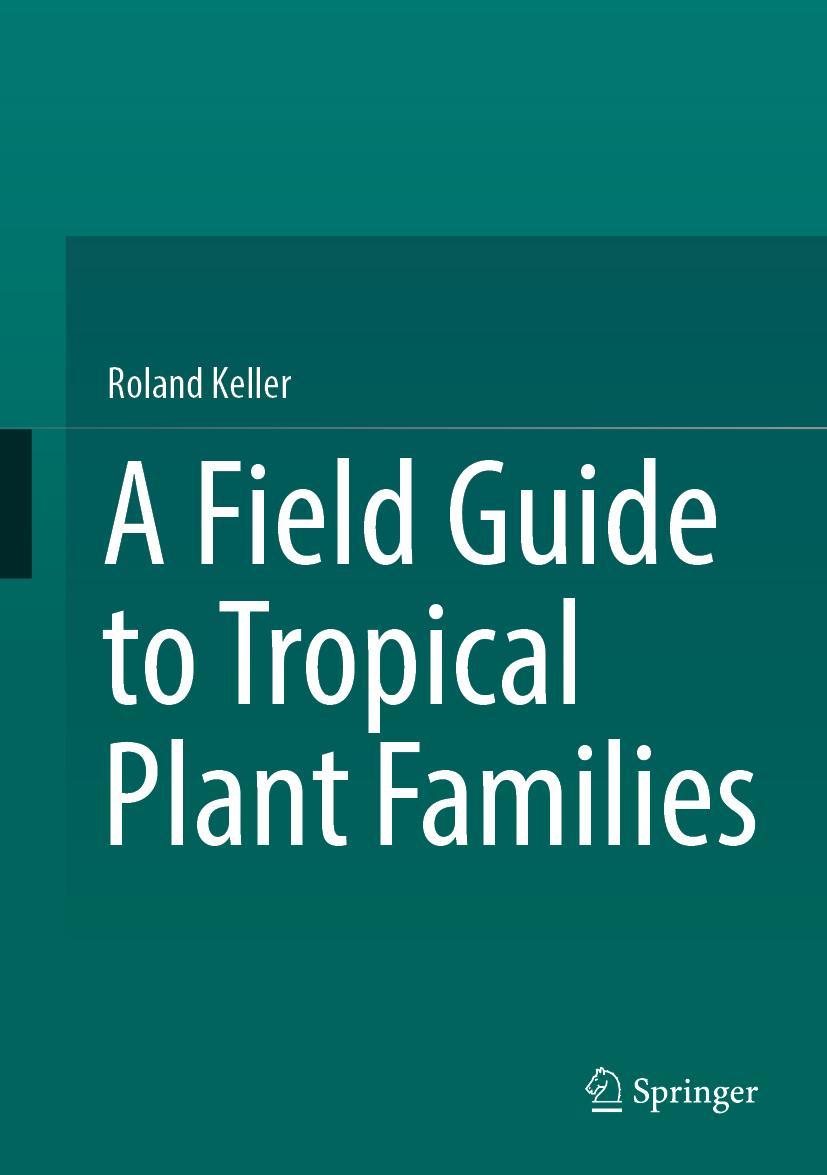 Vorderes Coverbild A Field Guide to Tropical Plant Families