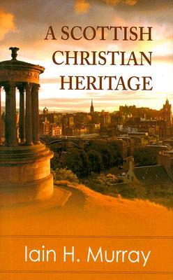 Vorderes Coverbild A Scottish Christian Heritage