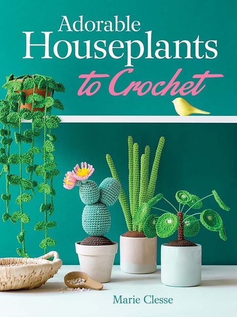 Vorderes Coverbild Adorable Houseplants to Crochet