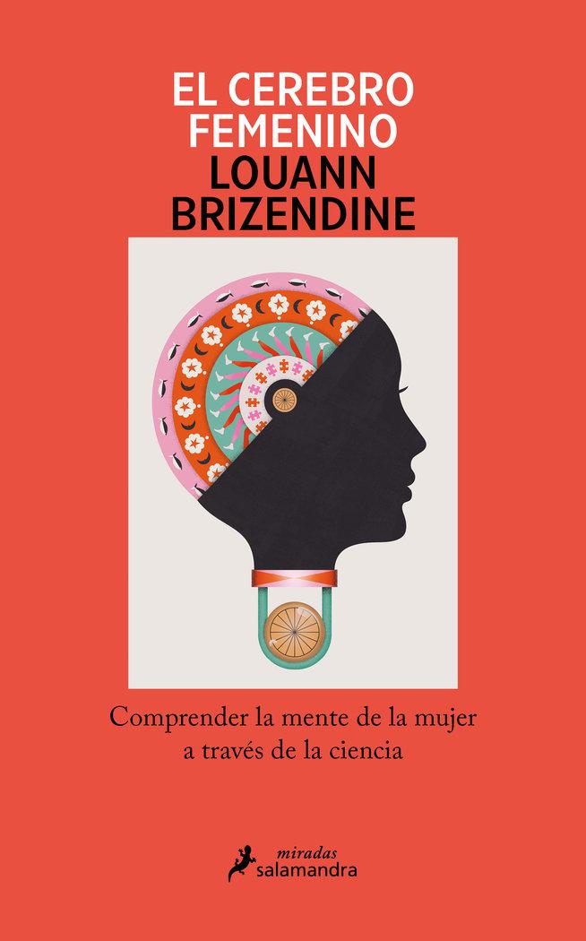 Vorderes Coverbild El Cerebro Femenino: Comprender La Mente de la Mujer a Través de la Ciencia/ The Female Brain
