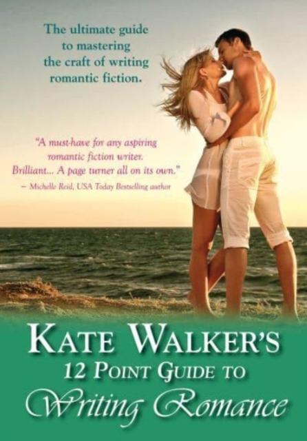 Vorderes Coverbild Kate Walkers' 12-Point Guide to Writing Romance