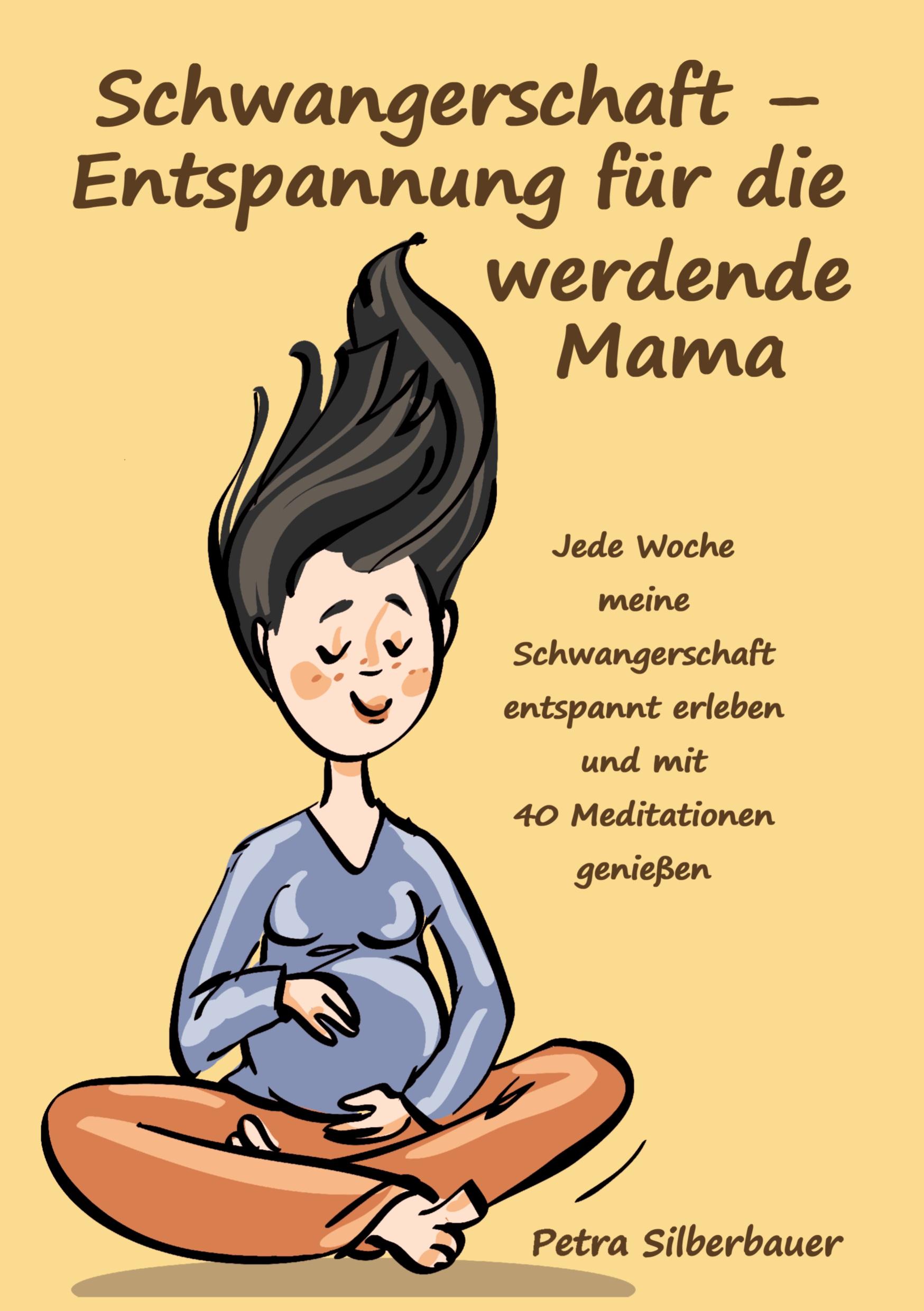 Vorderes Coverbild Schwangerschaft - Entspannung für die werdende Mama