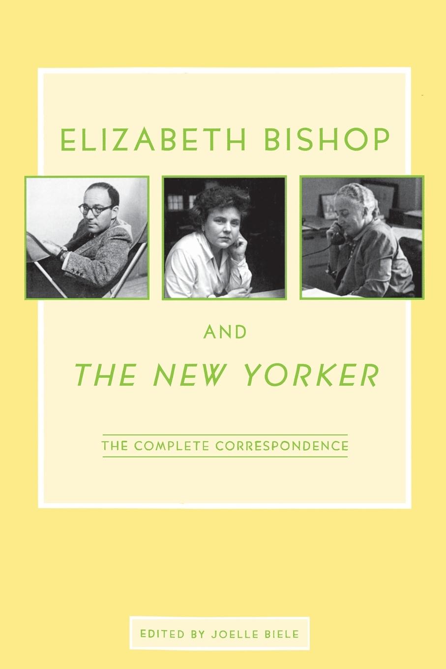 Vorderes Coverbild Elizabeth Bishop and The New Yorker