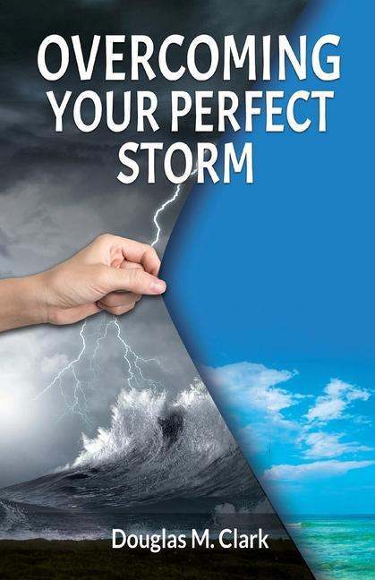 Vorderes Coverbild Overcoming Your Perfect Storm