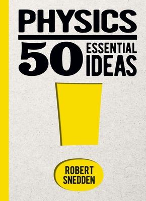 Vorderes Coverbild Physics: 50 Essential Ideas