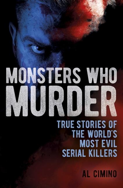 Vorderes Coverbild Monsters Who Murder