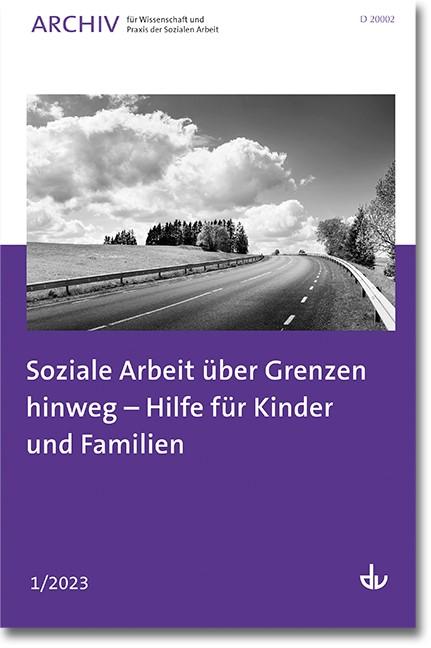 Vorderes Coverbild Soziale Arbeit über Grenzen hinweg - Hilfe für Kinder und Familien