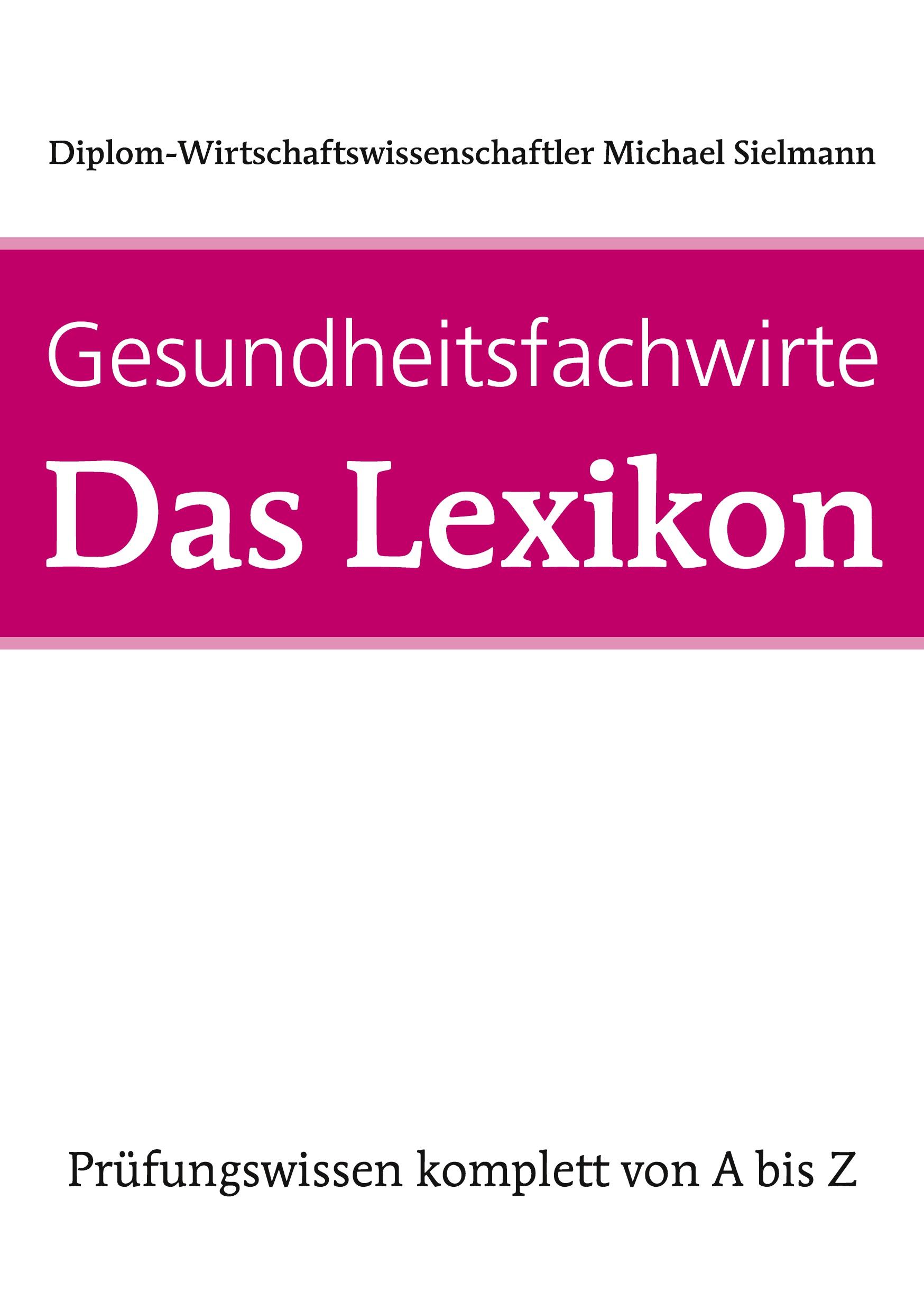 Vorderes Coverbild Gesundheitsfachwirte: Das Lexikon