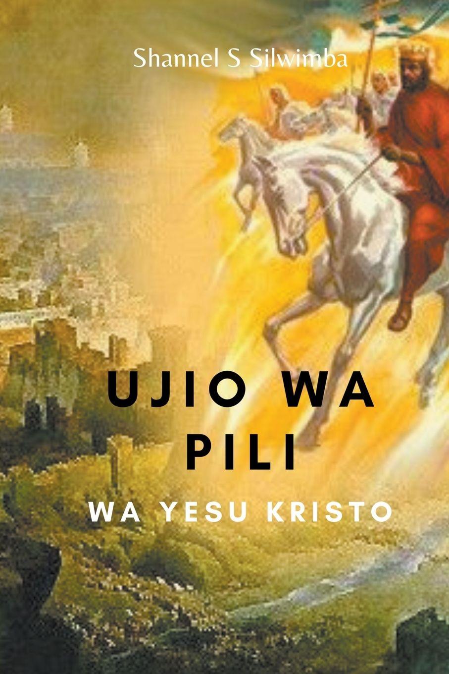 Vorderes Coverbild Ujio wa Pili wa Yesu Kristo