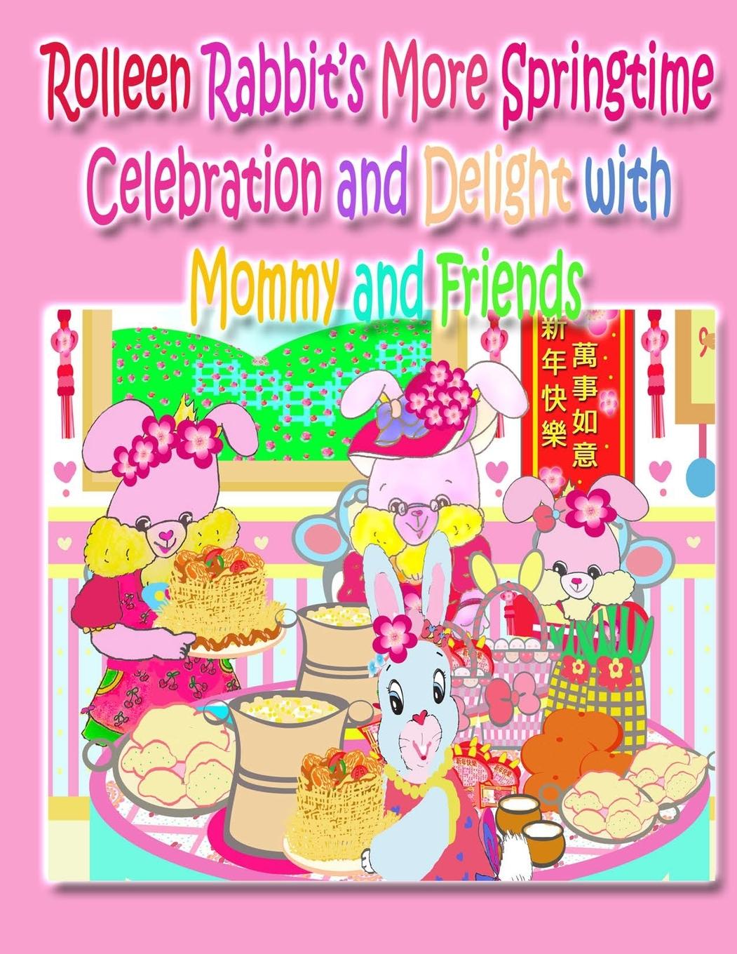 Vorderes Coverbild Rolleen Rabbit's More Springtime Celebration and Delight with Mommy and Friends