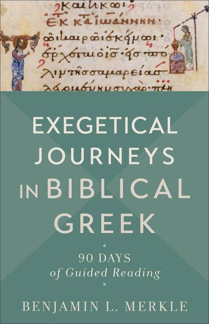 Vorderes Coverbild Exegetical Journeys in Biblical Greek