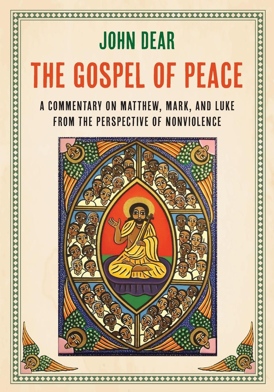 Vorderes Coverbild The Gospel of Peace: A Commentary on Matthew, Mark, and Luke from the Perspective of Nonviolence