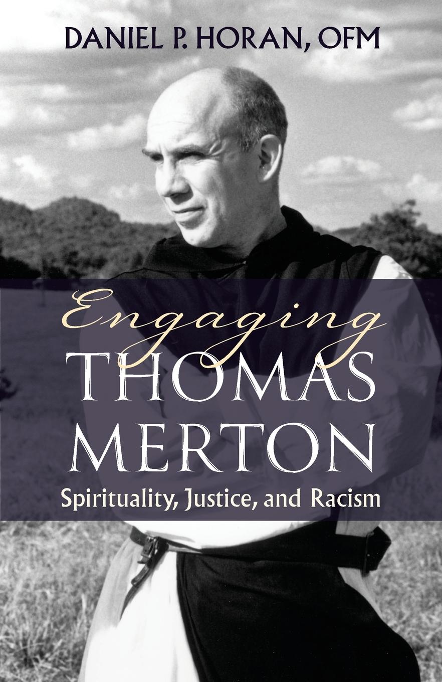 Vorderes Coverbild Engaging Thomas Merton: Spirituality, Justice, and Racism