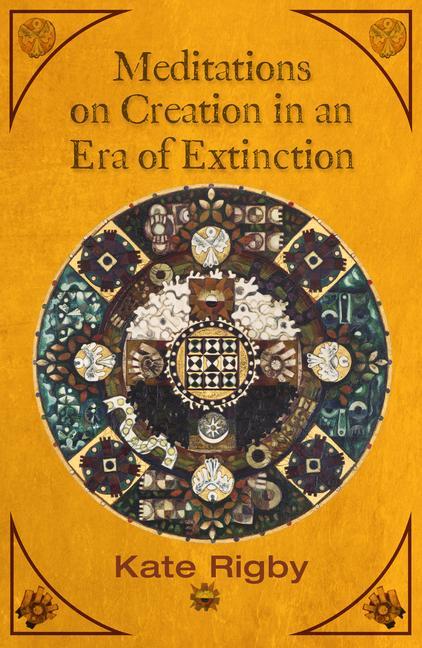 Vorderes Coverbild Meditations on Creation in an Era of Extinction