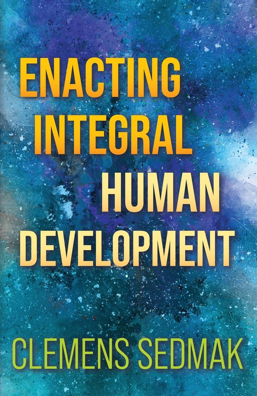 Vorderes Coverbild Enacting Integral Human Development