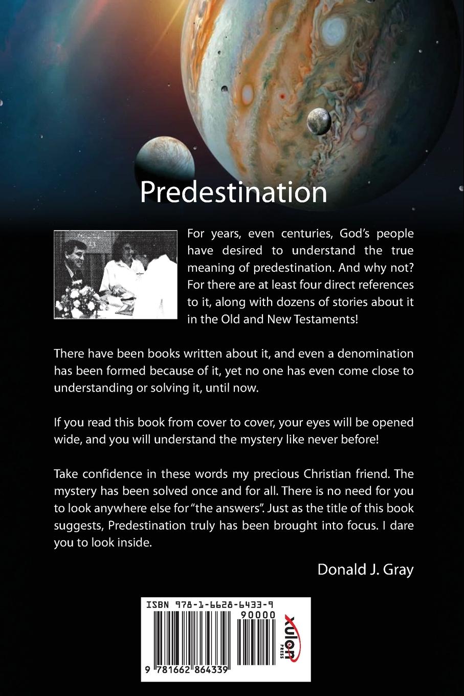 Rückseitencover Predestination Brought Into Focus: This is not John Calvin's Predestination!